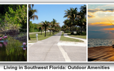 Living in Southwest Florida: Outdoor Amenities