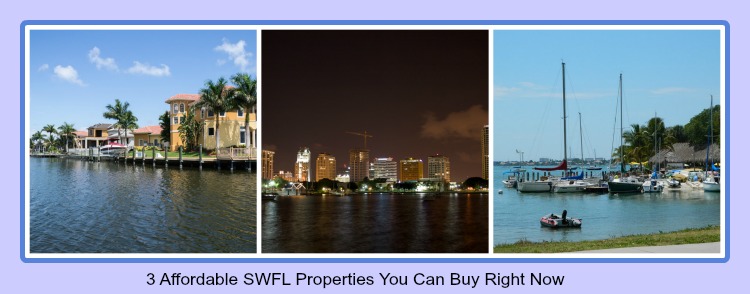 3 Affordable SWFL Properties You Can Buy Right Now